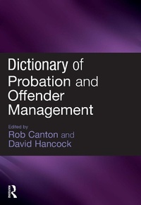 Enlarge image Cover: Dictionary of Probation and Offender Management - Willan Publishing
