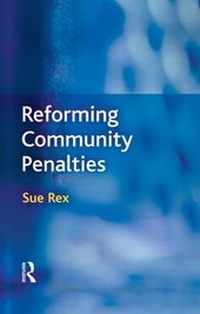 Enlarge image Cover: Reforming Community Penalties - Willan Publishing