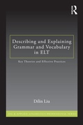 Cover: Describing and Explaining Grammar and Vocabulary in ELT - Routledge