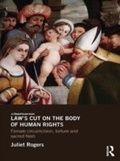 Cover: Law's Cut on the Body of Human Rights - Routledge