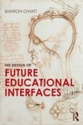 Cover: The Design of Future Educational Interfaces - Routledge