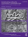 Cover: Constructing a Security Community in Southeast Asia - Routledge