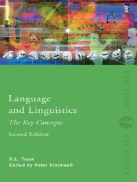 Enlarge image Cover: Language and Linguistics: The Key Concepts - Routledge