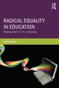Enlarge image Cover: Radical Equality in Education - Routledge
