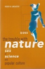 Cover: The Trouble with Nature - Naval Institute Press