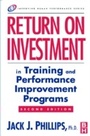 Cover: Return on Investment in Training and Performance Improvement Programs - Routledge