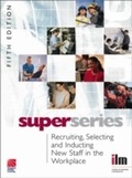 Cover: Recruiting, Selecting and Inducting New Staff in the Workplace - Routledge