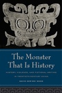 Cover: The Monster That Is History - Naval Institute Press