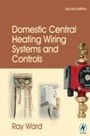 Cover: Domestic Central Heating Wiring Systems and Controls - Routledge