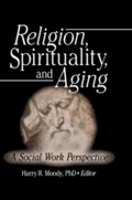 Cover: Religion, Spirituality, and Aging - Routledge