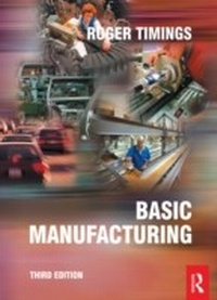 Abbildung von: Basic Manufacturing, 3rd ed - Routledge