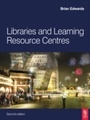 Cover: Libraries and Learning Resource Centres - Routledge