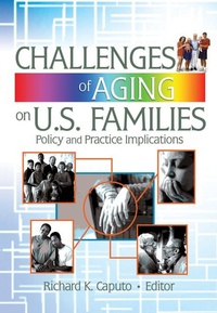 Enlarge image Cover: Challenges of Aging on U.S. Families - Routledge