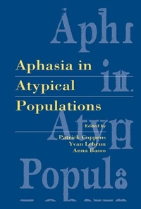 Enlarge image Cover: Aphasia in Atypical Populations - Psychology Press Ltd