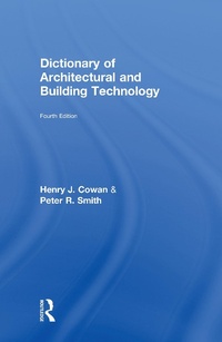 Enlarge image Cover: Dictionary of Architectural and Building Technology - Routledge