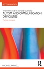 Cover: The Effective Teacher's Guide to Autism and Communication Difficulties - Routledge