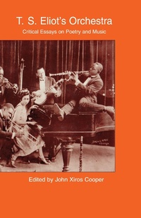 Abbildung von: T.S. Eliot's Orchestra - Routledge
