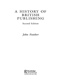 Enlarge image Cover: A History of British Publishing - Routledge