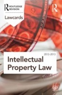 Abbildung von: Intellectual Property Lawcards 2012-2013 - Routledge