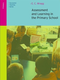 Enlarge image Cover: Assessment and Learning in the Primary School - Routledge
