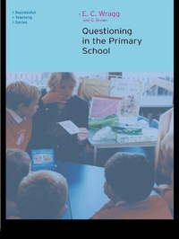 Enlarge image Cover: Questioning in the Primary School - Routledge