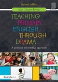 Cover: Teaching Primary English through Drama - Routledge
