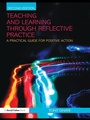 Cover: Teaching and Learning through Reflective Practice - Routledge
