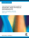 Cover: The Effective Teacher's Guide to Sensory and Physical Impairments - Routledge