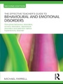 Cover: The Effective Teacher's Guide to Behavioural and Emotional Disorders - Routledge