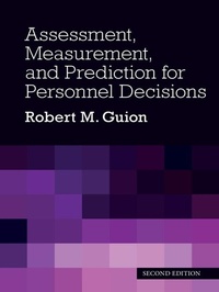 Enlarge image Cover: Assessment, Measurement, and Prediction for Personnel Decisions - Routledge