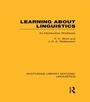 Cover: Learning about Linguistics (RLE Linguistics A: General Linguistics) - Routledge