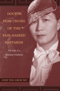Cover: Doctor Mom Chung of the Fair-Haired Bastards - Naval Institute Press