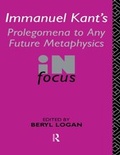 Cover: Immanuel Kant's Prolegomena to Any Future Metaphysics in Focus - Routledge