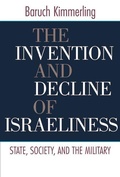 Cover: The Invention and Decline of Israeliness - Naval Institute Press