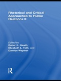 Cover: Rhetorical and Critical Approaches to Public Relations II - Routledge