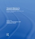 Cover: Toward Mexico's Democratization - Routledge