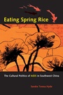 Cover: Eating Spring Rice - Naval Institute Press