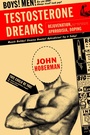 Cover: Testosterone Dreams - Naval Institute Press