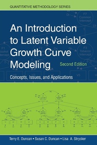 Enlarge image Cover: An Introduction to Latent Variable Growth Curve Modeling - Routledge