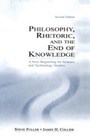 Cover: Philosophy, Rhetoric, and the End of Knowledge - Routledge