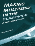 Cover: Making Multimedia in the Classroom - Routledge