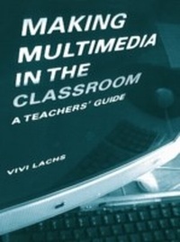 Abbildung von: Making Multimedia in the Classroom - Routledge
