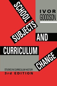 Enlarge image Cover: School Subjects and Curriculum Change - Routledge