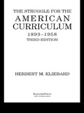 Cover: The Struggle for the American Curriculum, 1893-1958 - Routledge