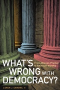 Cover: What's Wrong with Democracy? - Naval Institute Press
