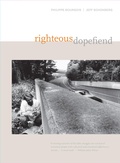 Cover: Righteous Dopefiend - Naval Institute Press