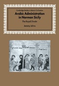 Cover: Arabic Administration in Norman Sicily - Cambridge University Press