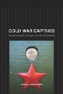 Cover: Cold War Captives - Naval Institute Press