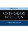 Cover: Orthodox by Design - Naval Institute Press