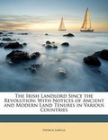 Cover: The Irish Landlord Since the Revolution - Nabu Press
